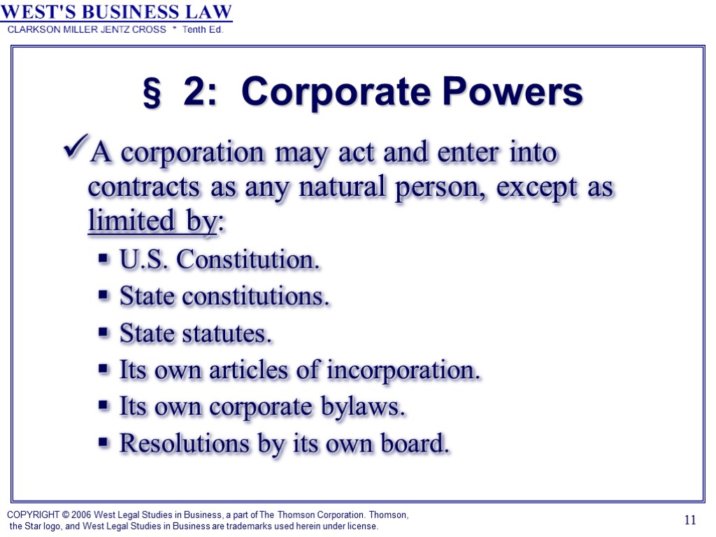 11 § 2: Corporate Powers A corporation may act and enter into contracts as